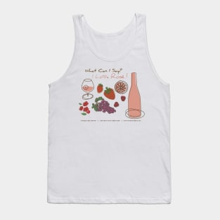 What Can I Say I Love Rose Wine Tank Top